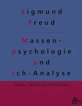 Freud / Gröls-Verlag |  Massenpsychologie und Ich-Analyse | Buch |  Sack Fachmedien