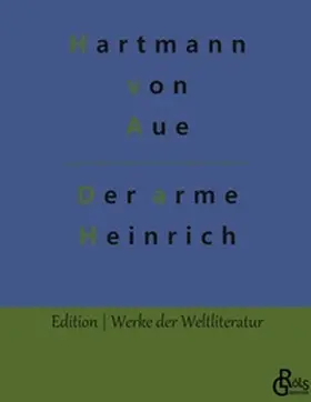 von Aue / Gröls-Verlag |  Der arme Heinrich | Buch |  Sack Fachmedien