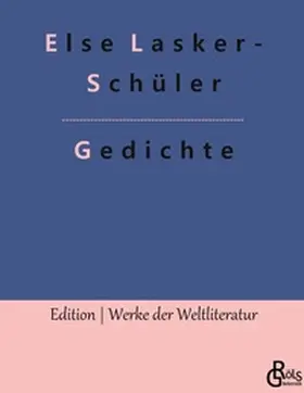 Lasker-Schüler / Gröls-Verlag |  Gedichte | Buch |  Sack Fachmedien
