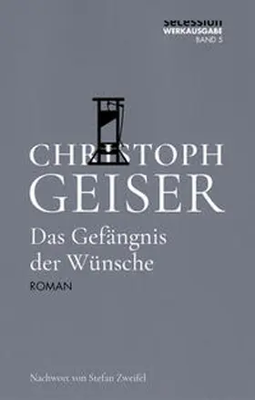 Geiser |  Das Gefängnis der Wünsche | Buch |  Sack Fachmedien
