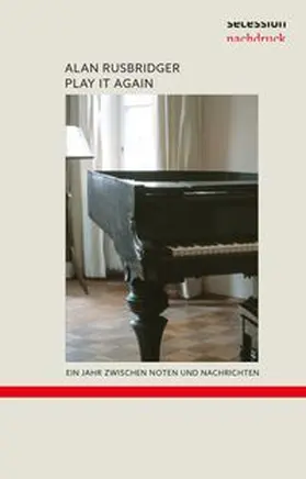 Rusbridger |  Play it again | Buch |  Sack Fachmedien
