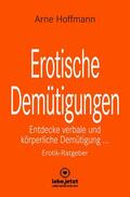 Hoffmann |  Erotische Demütigungen | Erotischer Ratgeber | eBook | Sack Fachmedien