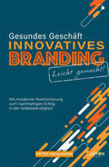 Gehlmann |  Gesundes Geschäft - innovatives Branding leicht gemacht | Buch |  Sack Fachmedien