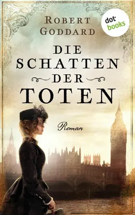 Goddard |  Die Schatten der Toten | eBook | Sack Fachmedien