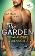 Greene |  THE GARDEN - Gefährliches Verlangen | eBook | Sack Fachmedien