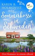Holmqvist |  Sommerküsse in Schweden: Drei Romane in einem eBook | eBook | Sack Fachmedien