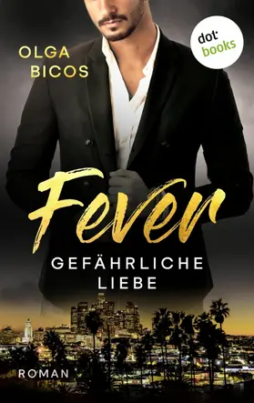 Bicos |  Fever - Gefährliche Liebe | eBook | Sack Fachmedien