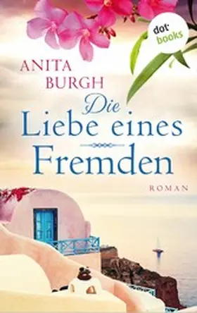 Burgh |  Die Liebe eines Fremden | eBook | Sack Fachmedien