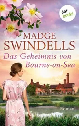 Swindells | Das Geheimnis von Bourne-on-Sea - oder: Das Erbe der Lady Godiva | E-Book | www.sack.de