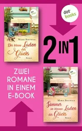 Bostwick |  Der kleine Laden des Glücks & Sommer im kleinen Laden des Glücks | eBook | Sack Fachmedien