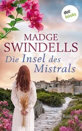 Swindells |  Die Insel des Mistrals | eBook | Sack Fachmedien