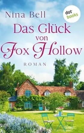 Bell |  Das Glück von Fox Hollow | eBook | Sack Fachmedien