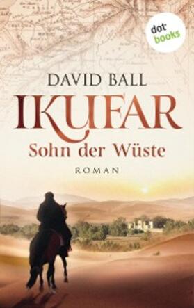 Ball | Ikufar - Sohn der Wüste | E-Book | sack.de