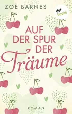 Barnes |  Auf der Spur der Träume | eBook | Sack Fachmedien