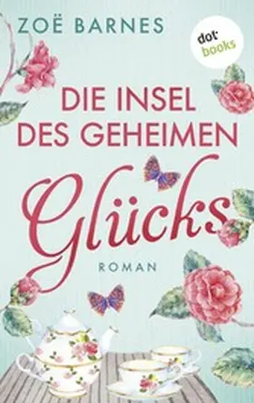 Barnes |  Die Insel des geheimen Glücks | eBook | Sack Fachmedien