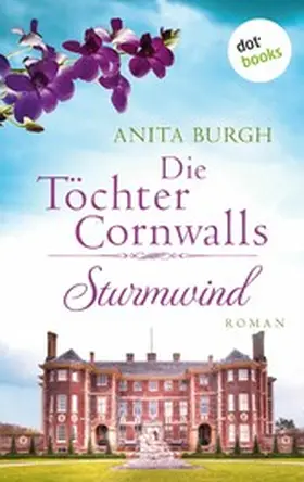 Burgh |  Die Töchter Cornwalls: Sturmwind - Band 2 | eBook | Sack Fachmedien