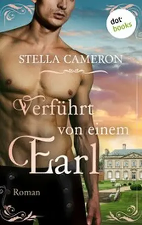 Cameron |  Verführt von einem Earl - Regency Hearts 1 | eBook | Sack Fachmedien