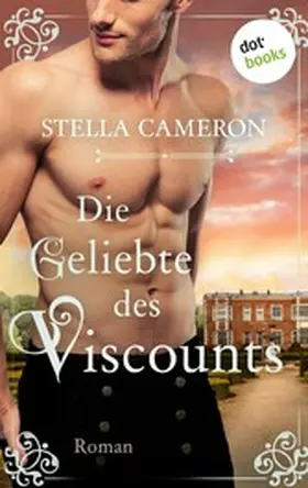Cameron |  Die Geliebte des Viscounts - Regency Hearts 2 | eBook | Sack Fachmedien
