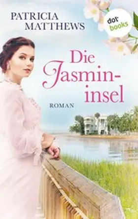 Matthews |  Die Jasmininsel | eBook | Sack Fachmedien