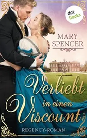 Spencer |  Verliebt in einen Viscount - Regency Lovers 1 | eBook | Sack Fachmedien