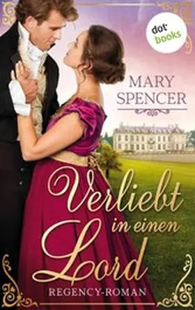 Spencer |  Verliebt in einen Lord - Regency Lovers 3 | eBook | Sack Fachmedien