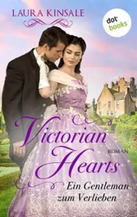 Kinsale |  Victorian Hearts 2 - Ein Gentleman zum Verlieben | eBook | Sack Fachmedien