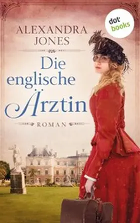 Jones |  Die englische Ärztin | eBook | Sack Fachmedien