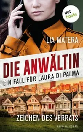 Matera |  Die Anwältin - Zeichen des Verrats: Ein Fall für Laura Di Palma 2 | eBook | Sack Fachmedien