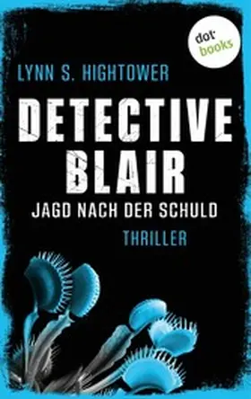 Hightower |  Detective Blair - Jagd nach der Schuld | eBook | Sack Fachmedien