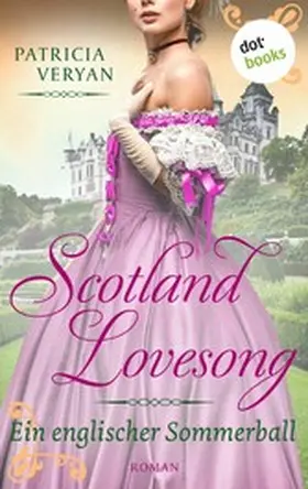 Veryan |  Scotland Lovesong - Ein englischer Sommerball | eBook | Sack Fachmedien