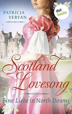 Veryan |  Scotland Lovesong - Eine Liebe in North Downs | eBook | Sack Fachmedien