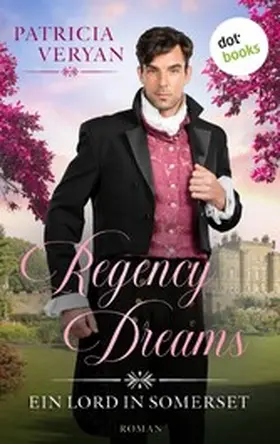 Veryan |  Regency Dreams - Ein Lord in Somerset | eBook | Sack Fachmedien