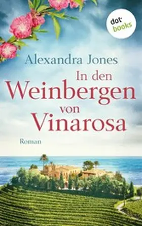 Jones |  In den Weinbergen von Vinarosa | eBook | Sack Fachmedien