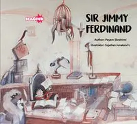 Ebrahimi |  Sir Jimmy Ferdinand | Buch |  Sack Fachmedien