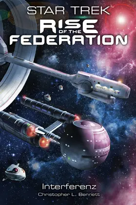 Bennett |  Star Trek - Rise of the Federation 5: Interferenz | eBook | Sack Fachmedien