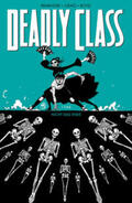 Remender |  Deadly Class 6: Nicht das Ende | Buch |  Sack Fachmedien