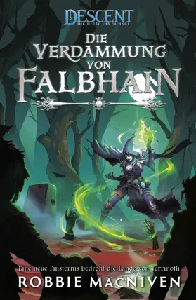 MacNiven / Aust |  Descent – Die Reise ins Dunkel: Die Verdammung von Falbhain | eBook | Sack Fachmedien