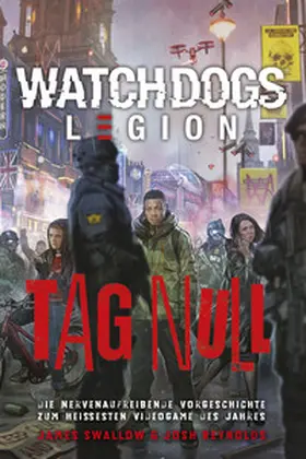 Swallow / Reynolds |  Watch Dogs: Legion – Tag Null | eBook | Sack Fachmedien