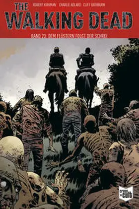 Kirkman |  The Walking Dead Softcover 23 | Buch |  Sack Fachmedien