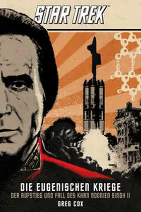 Cox |  Star Trek - Die Eugenischen Kriege: Der Aufstieg und Fall des Khan Noonien Singh 2 | Buch |  Sack Fachmedien