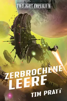 Pratt |  Twilight Imperium: Zerbrochene Leere | eBook | Sack Fachmedien