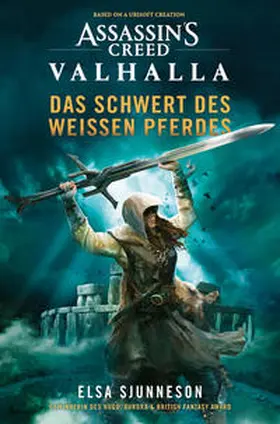 Sjunneson |  Assassin's Creed: Valhalla - Das Schwert des weißen Pferdes (Roman) | Buch |  Sack Fachmedien