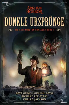Gross / Davis / Byers |  Arkham Horror: Dunkle Ursprünge 1 | eBook | Sack Fachmedien