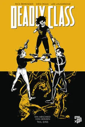 Remender |  Deadly Class 11: Ein Abschied von Herzen - Teil 1 | Buch |  Sack Fachmedien