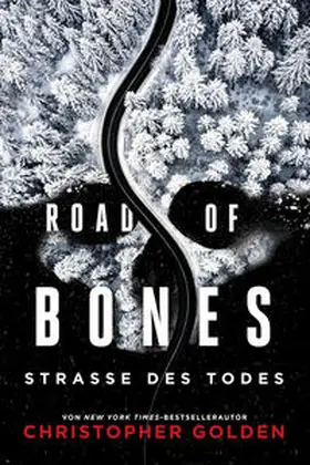 Golden |  Road of Bones - Straße des Todes | Buch |  Sack Fachmedien
