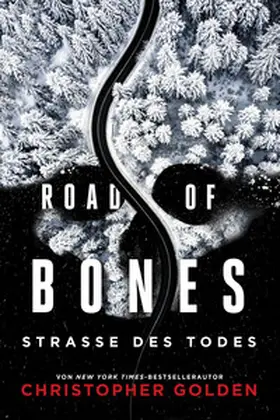 Golden |  Road of Bones – Straße des Todes | eBook | Sack Fachmedien