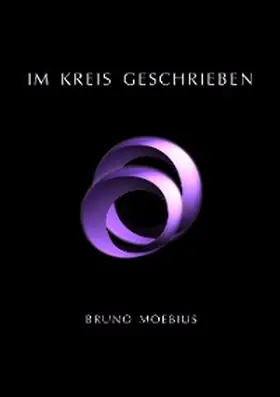 Moebius |  Im Kreis geschrieben | eBook | Sack Fachmedien