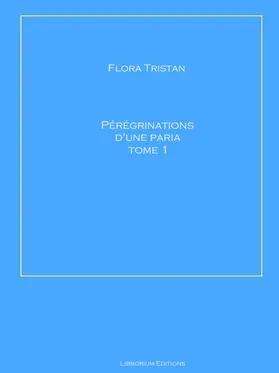 Tristan |  Pérégrinations d'une paria Tome 1 | eBook | Sack Fachmedien
