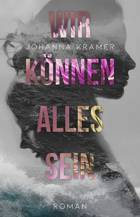 Kramer / Clark |  Wir können alles sein | eBook | Sack Fachmedien