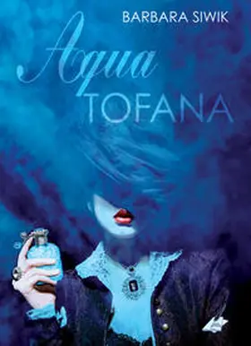Siwik / Karina Verlag |  Aqua Tofana | Buch |  Sack Fachmedien